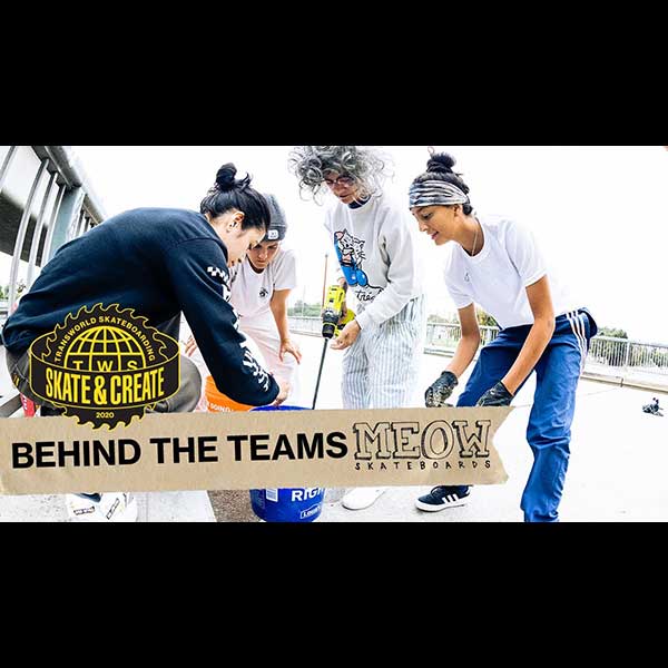 Behind the Teams - Meow Skateboards