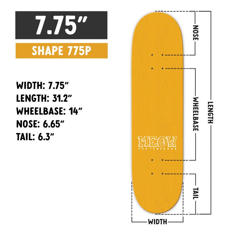 7.75" [775P] - Meow Skateboards
