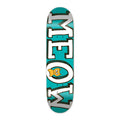 Original Meow Skateboards Logo deck with bold lettering on a teal background